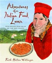 Item #9780307346391-1 Adventures of an Italian Food Lover. Faith Heller Willinger
