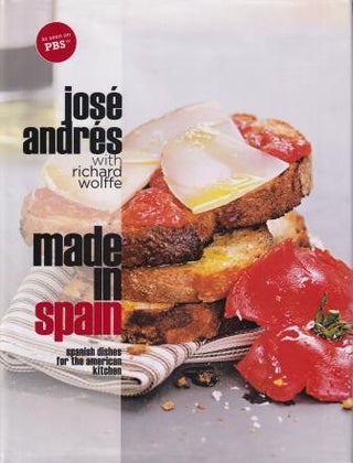Item #9780307382634-1 Made In Spain. Jose Andres, Richard Wolffe