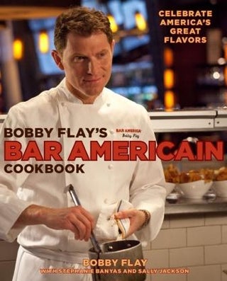 Item #9780307461384 Bobby Flay's Bar Americain Cookbook. Bobby Flay, Stephanie Banyas, Sally Jackson