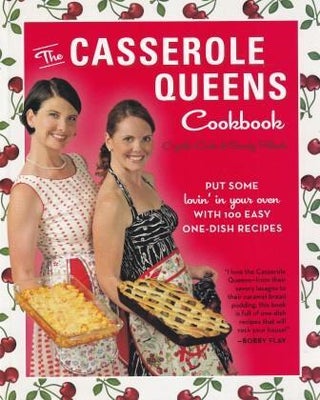 Item #9780307717856-1 The Casserole Queens Cookbook. Crystal Cook, Sandy Pollock