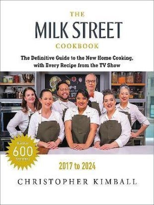 Item #9780316563970 The Milk Street Cookbook. Christopher Kimball