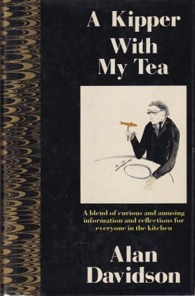Item #9780333474082-2 A Kipper with my Tea. Alan Davidson