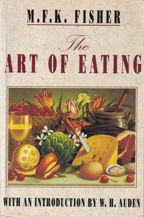 Item #9780333566558-1 The Art of Eating. M. F. K. Fisher