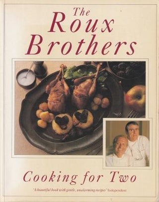 Item #9780333600689-2 The Roux Brothers Cooking for Two. Albert Roux, Michel Roux