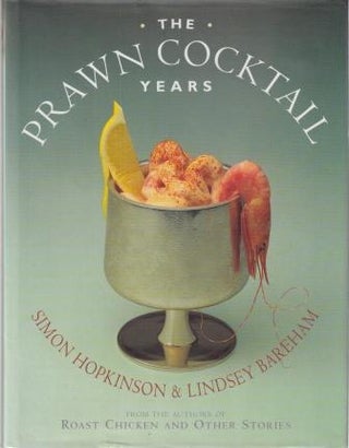 Item #9780333684603-2 The Prawn Cocktail Years. Simon Hopkinson, Lindsay Bareham