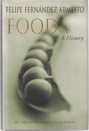Item #9780333901748-1 Food: a history. Felipe Fernandez-Armesto