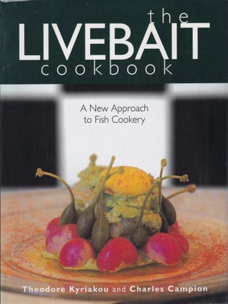 Item #9780340715642-1 The Livebait Cookbook. Theodore Kyriakou, Charles Campion