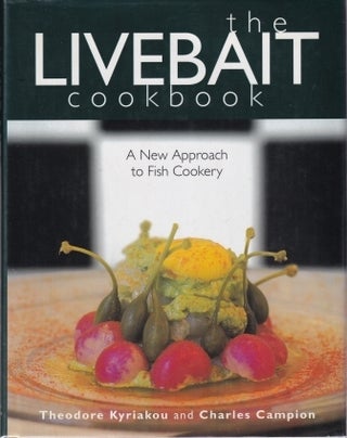 Item #9780340715642-2 The Livebait Cookbook. Theodore Kyriakou, Charles Campion