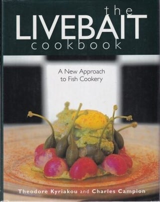 Item #9780340715642-2 The Livebait Cookbook. Theodore Kyriakou, Charles Campion