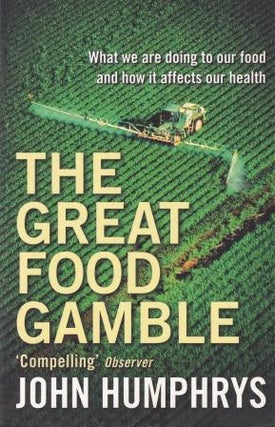 Item #9780340770467-1 The Great Food Gamble. John Humphreys