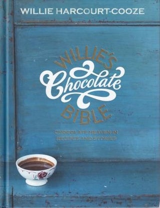 Item #9780340993569-2 Willie's Chocolate Bible. Willie Harcourt-Cooze