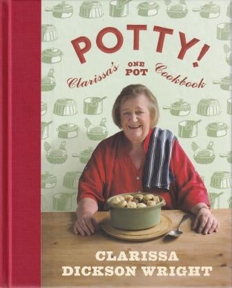 Item #9780340998526 Potty: Clarissa's one pot cookbook. Clarissa Dickson Wright.