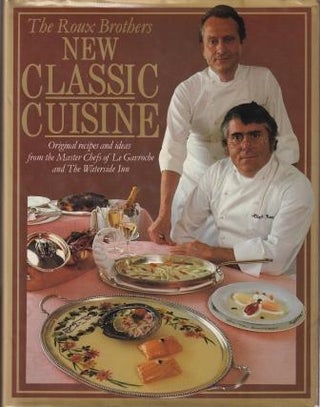 Item #9780356093925-4 New Classic Cuisine. Albert Roux, Michel Roux