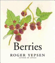 Item #9780393060317 Berries. Roger Yepsen