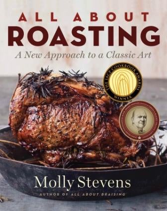 Item #9780393065268 All About Roasting. Molly Stevens.