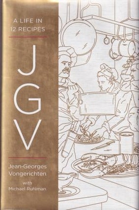Item #9780393608489 JGV: a life in 12 recipes. Jean-Georges Vongerichten, Michael Ruhlman
