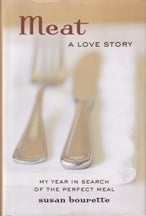 Item #9780399154867-1 Meat: a love story. Susan Bourette