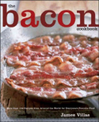Item #9780470042823 The Bacon Cookbook. James Villas