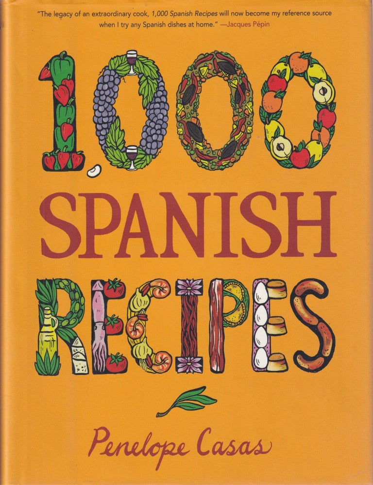 Item #9780470164990-1 1000 Spanish Recipes. Penelope Casas.