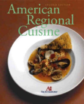Item #9780471682943 American Regional Cuisine: 2E. The Arts Institute