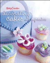 Item #9780471753070 Betty Crocker Decorating Cakes & Cupcake. Betty Crocker