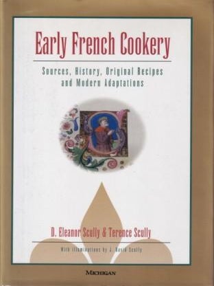 Item #9780472106486-1 Early French Cookery. D. Eleanor Scully, Terence Scully