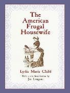 Item #9780486408408 The American Frugal Housewife. Lydia Maria Child