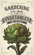 Item #9780486814940 Gardening a la Mode: Vegetables. Mrs Harriet Anne De Salis