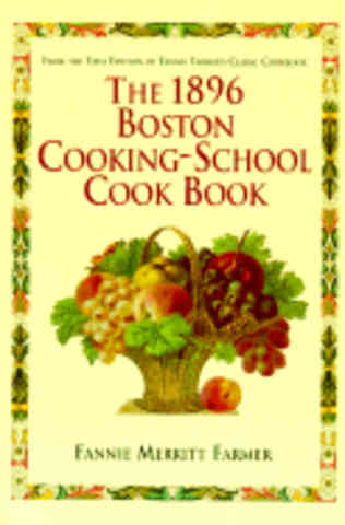 Item #9780517186787 The 1896 Boston Cooking-School Cookbook. Fannie Merritt Farmer.