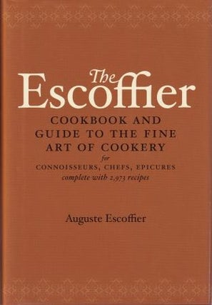 Item #9780517506622 The Escoffier Cook Book. Auguste Escoffier