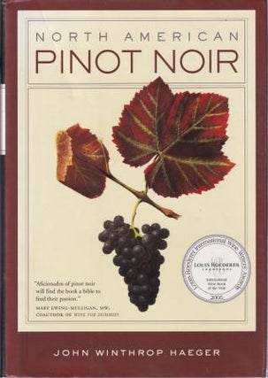 Item #9780520241145-1 North American Pinot Noir. John Winthrop Haeger