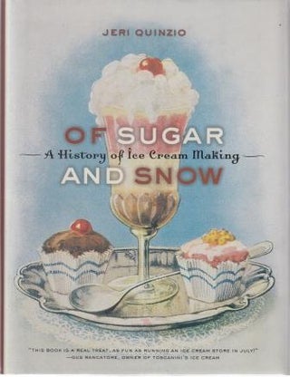 Item #9780520248618 Of Sugar & Snow. Jeri Quinzio