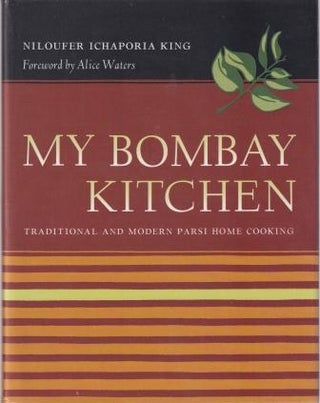 Item #9780520249608-1 My Bombay Kitchen. Niloufer Ichaporia King
