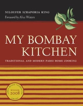 Item #9780520249608 My Bombay Kitchen. Niloufer Ichaporia King
