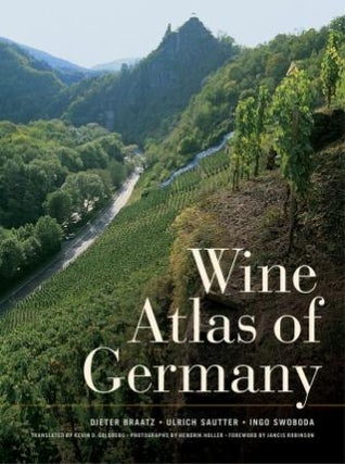 Item #9780520260672 Wine Atlas of Germany. Dieter Braatz, Ulrich Sautter, Ingo Swoboda