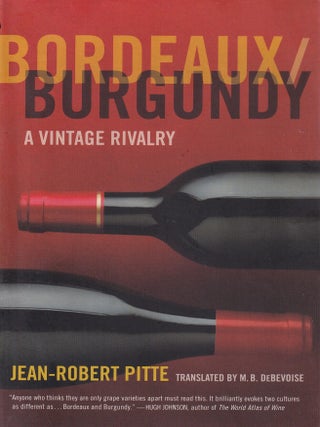 Bordeaux/Burgundy: a vintage rivalry
