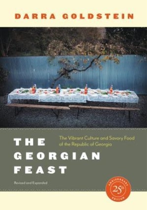 Item #9780520300262 The Georgian Feast. Darra Goldstein
