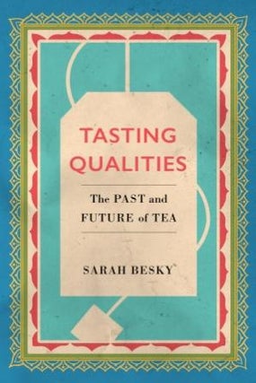 Item #9780520303256 Tasting Qualities. Sarah Besky