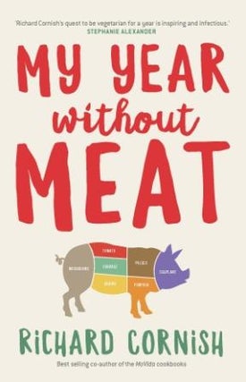 Item #9780522864113-1 My Year without Meat. Richard Cornish