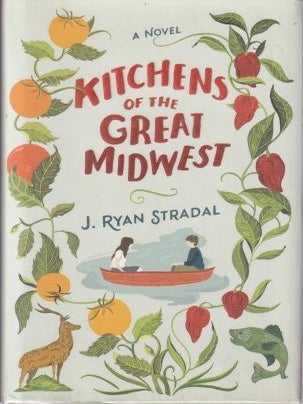 Item #9780525429142-1 Kitchens of the Great Midwest. J. Ryan Stradal