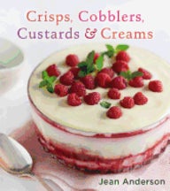 Item #9780544230750 Crisps, Cobblers, Custards & Creams. Jean Anderson