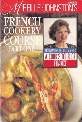 Item #9780563363095-1 French Cookery Course Part One. Mireille Johnston