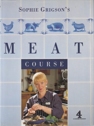 Item #9780563371731-1 Sophie Grigson's Meat Course. Sophie Grigson