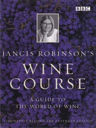 Item #9780563487968-1 Jancis Robinson's Wine Course. Jancis Robinson
