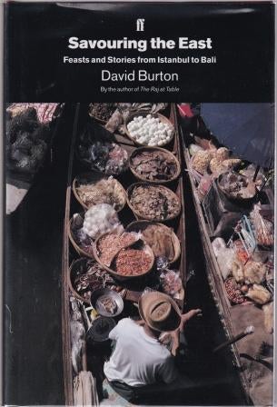 Item #9780571178100-1 Savouring the East. David Burton.