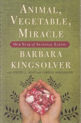 Item #9780571233557-2 Animal, Vegetable, Miracle. Barbara Kingsolver, Steven L. Hopp, Ors