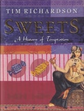 Item #9780593049549-1 Sweets: a history of temptation. Tim Richardson
