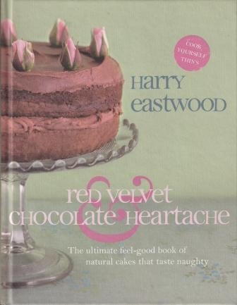 Item #9780593062364-1 Red Velvet & Chocolate Heartache. Harry Eastwood.