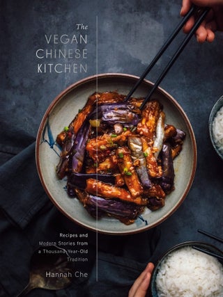 Item #9780593139707 The Vegan Chinese Kitchen. Hannah Che