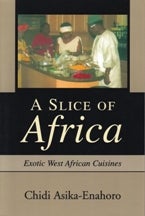 Item #9780595305285 A Slice of Africa. Chidi Asika-Enahoro